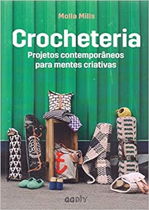 Imagen del vendedor de Crocheteria: Projetos contemporâneos para mentes criativas a la venta por Livro Brasileiro