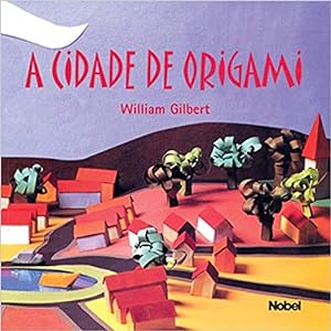 Seller image for A cidade de origami for sale by Livro Brasileiro