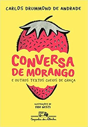 Seller image for Conversa de morango e outros textos cheios de graça for sale by Livro Brasileiro