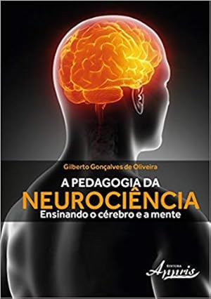 Seller image for A Pedagogia da Neurociência. Ensinando o C rebro e a Mente (Português) for sale by Livro Brasileiro