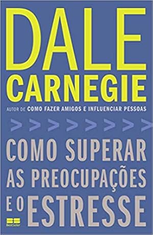 Image du vendeur pour Como superar as preocupações e o estresse (Português) mis en vente par Livro Brasileiro