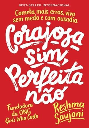 Seller image for Corajosa Sim, Perfeita Não for sale by Livro Brasileiro