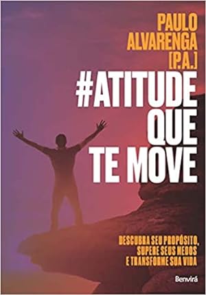 Seller image for #Atitude que te move: Descubra seu prop sito, supere seus medos e transforme sua vida for sale by Livro Brasileiro