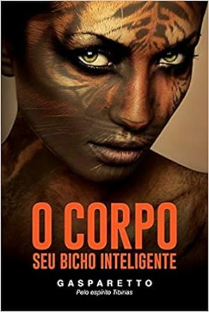 Seller image for O Corpo. Seu Bicho Inteligente for sale by Livro Brasileiro