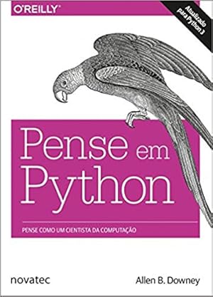 Image du vendeur pour Pense em Python: Pense Como um Cientista da Computação mis en vente par Livro Brasileiro