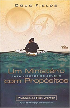 Seller image for Um Minist rio com Prop sitos Para Lderes de Jovens for sale by Livro Brasileiro