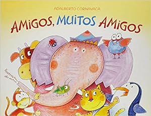 Seller image for Amigos, Muitos Amigos for sale by Livro Brasileiro