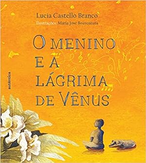 Seller image for O menino e a lágrima de Vênus for sale by Livro Brasileiro