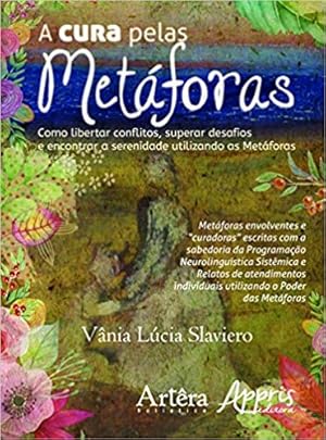 Seller image for A Cura Pelas Metáforas for sale by Livro Brasileiro