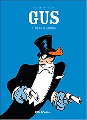 Seller image for Gus - Volume 2: Belo bandido for sale by Livro Brasileiro