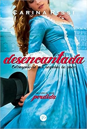 Seller image for Desencantada - Volume 5: Entregando-se aos segredos do amor for sale by Livro Brasileiro