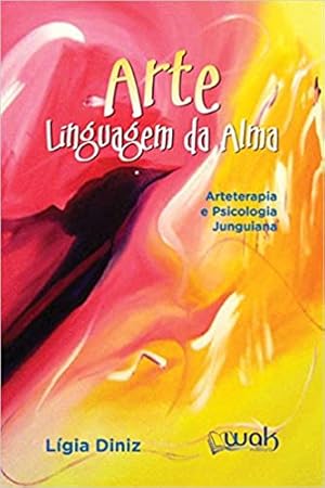 Image du vendeur pour Arte Linguagem da Alma. Arteterapia e Psicologia Junguiana mis en vente par Livro Brasileiro