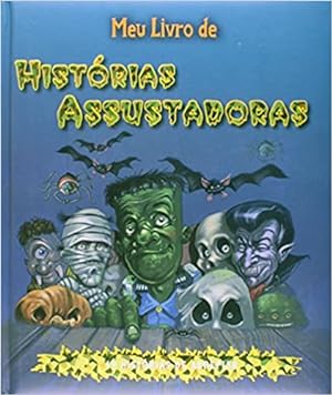 Seller image for Meu livro de hist rias assustadoras: 19 hist rias de arrepiar for sale by Livro Brasileiro