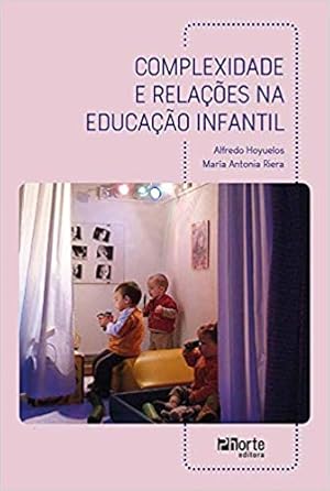 Imagen del vendedor de Complexidade E Relações Na Educação Infantil a la venta por Livro Brasileiro