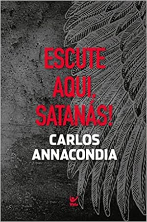 Immagine del venditore per Escute Aqui, Satanás! venduto da Livro Brasileiro