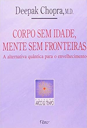 Seller image for Corpo sem idade, mente sem fronteira for sale by Livro Brasileiro