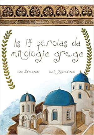 Imagen del vendedor de As 14 P rolas da Mitologia Grega a la venta por Livro Brasileiro