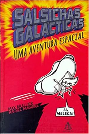 Imagen del vendedor de Salsichas Galácticas. Uma Aventura Espacial a la venta por Livro Brasileiro