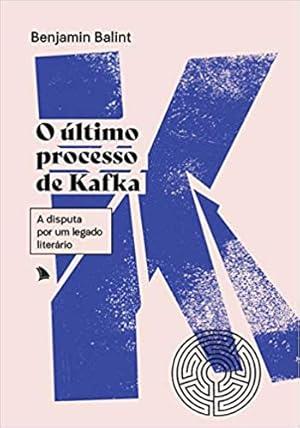 Seller image for O último processo de Kafka: A disputa por um legado literário for sale by Livro Brasileiro