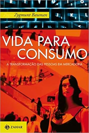 Imagen del vendedor de Vida para consumo: A transformação das pessoas em mercadoria a la venta por Livro Brasileiro