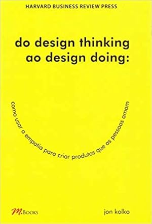 Immagine del venditore per Do Design Thinking ao Design Doing venduto da Livro Brasileiro