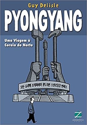 Seller image for Pyongyang. Uma Viagem a Coreia do Norte for sale by Livro Brasileiro