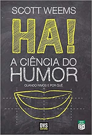 Bild des Verkufers fr Ha! A Ciência do Humor zum Verkauf von Livro Brasileiro