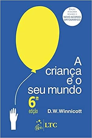 Seller image for A Criança e o seu Mundo for sale by Livro Brasileiro