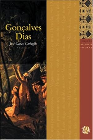 Seller image for Melhores Poemas Gonçalves Dias: seleção e prefácio: Jos Carlos Garbuglio for sale by Livro Brasileiro