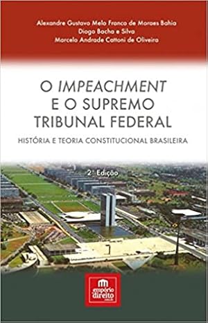 Seller image for O impeachment e o Supremo Tribunal Federal: hist ria e teoria constitucional brasileira for sale by Livro Brasileiro