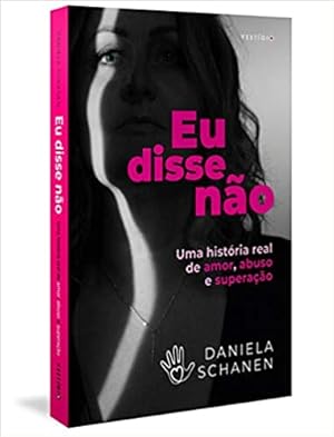 Seller image for Eu disse não: Uma hist ria real de amor, abuso e superação for sale by Livro Brasileiro