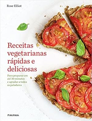 Seller image for Receitas Vegetarianas Rápidas e Deliciosas for sale by Livro Brasileiro