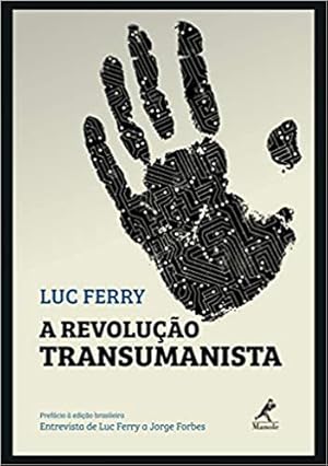 Seller image for A revolução transumanista for sale by Livro Brasileiro