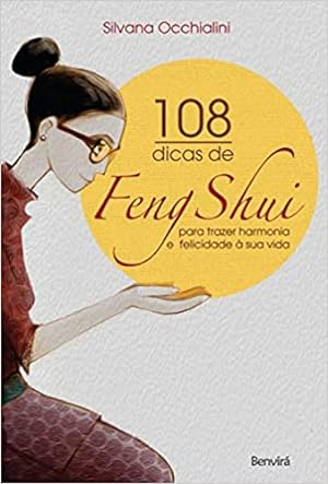 Bild des Verkufers fr 108 dicas de feng-shui: Para trazer harmonia e felicidade  sua vida zum Verkauf von Livro Brasileiro