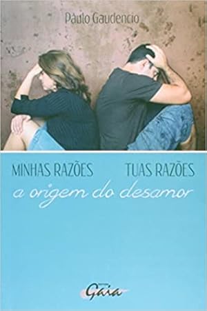 Seller image for Minhas Razões, Tuas Razões: A origem do desamor for sale by Livro Brasileiro