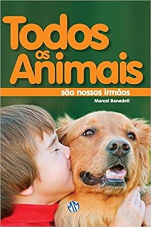 Image du vendeur pour Todos os Animais São Nossos Irmãos mis en vente par Livro Brasileiro