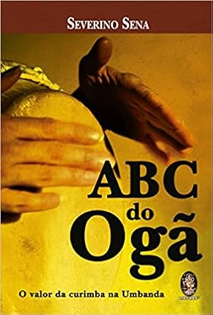 Seller image for ABC do Ogã: O valor da curimba na Umbanda for sale by Livro Brasileiro