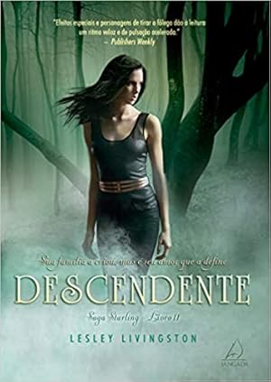 Seller image for Descendente: Sua Famlia a Criou, Mas  Seu Amor Que a Define for sale by Livro Brasileiro