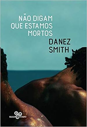 Seller image for Não digam que estamos mortos for sale by Livro Brasileiro
