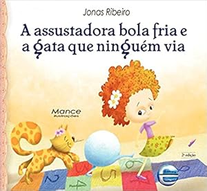 Seller image for A Assustadora Bola Fria e a Gata que Ningu m via for sale by Livro Brasileiro