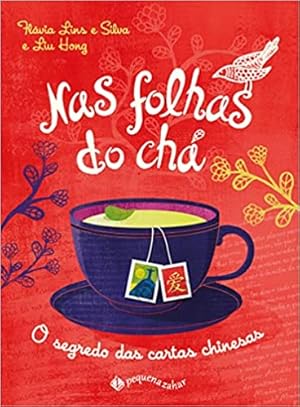 Seller image for Nas folhas do chá (Nova edição): O segredo das cartas chinesas for sale by Livro Brasileiro