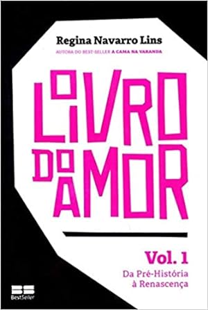 Seller image for O livro do amor: Da pr -hist ria  renascença (Vol. 1): Da pr -hist ria  renascença - Volume 1 for sale by Livro Brasileiro
