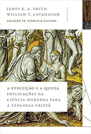 Seller image for A evolução e a queda: Implicações da ciência moderna para a teologia cristã for sale by Livro Brasileiro