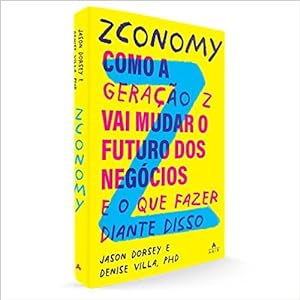 Seller image for Zconomy: Como a geração Z vai mudar o futuro dos neg cios - e o que fazer diante disso for sale by Livro Brasileiro