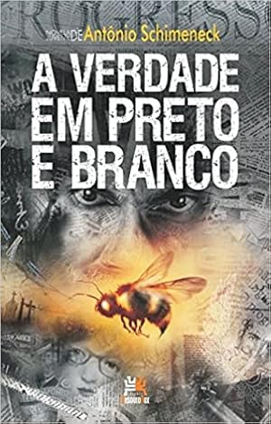 Seller image for A Verdade em Preto e Branco for sale by Livro Brasileiro