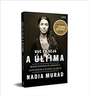 Seller image for Que eu seja a última: minha hist ria de cárcere e luta contra o Estado Islâmico for sale by Livro Brasileiro