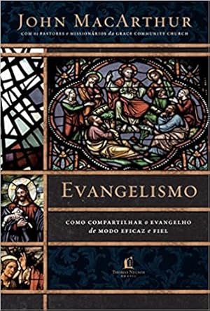 Seller image for Evangelismo: Como compartilhar o evangelho de modo eficaz e fiel for sale by Livro Brasileiro