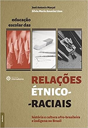 Seller image for Educação escolar das relações  tnico-raciais: hist ria e cultura afro-brasileira e indgena no Brasil for sale by Livro Brasileiro