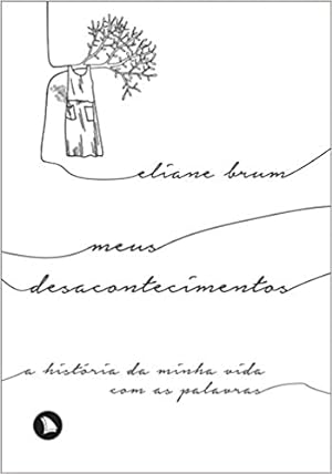 Seller image for Meus desacontecimentos: A hist ria da minha vida com as palavras for sale by Livro Brasileiro