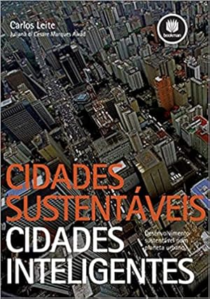 Seller image for Cidades Sustentáveis, Cidades Inteligentes: Desenvolvimento Sustentável num Planeta Urbano for sale by Livro Brasileiro